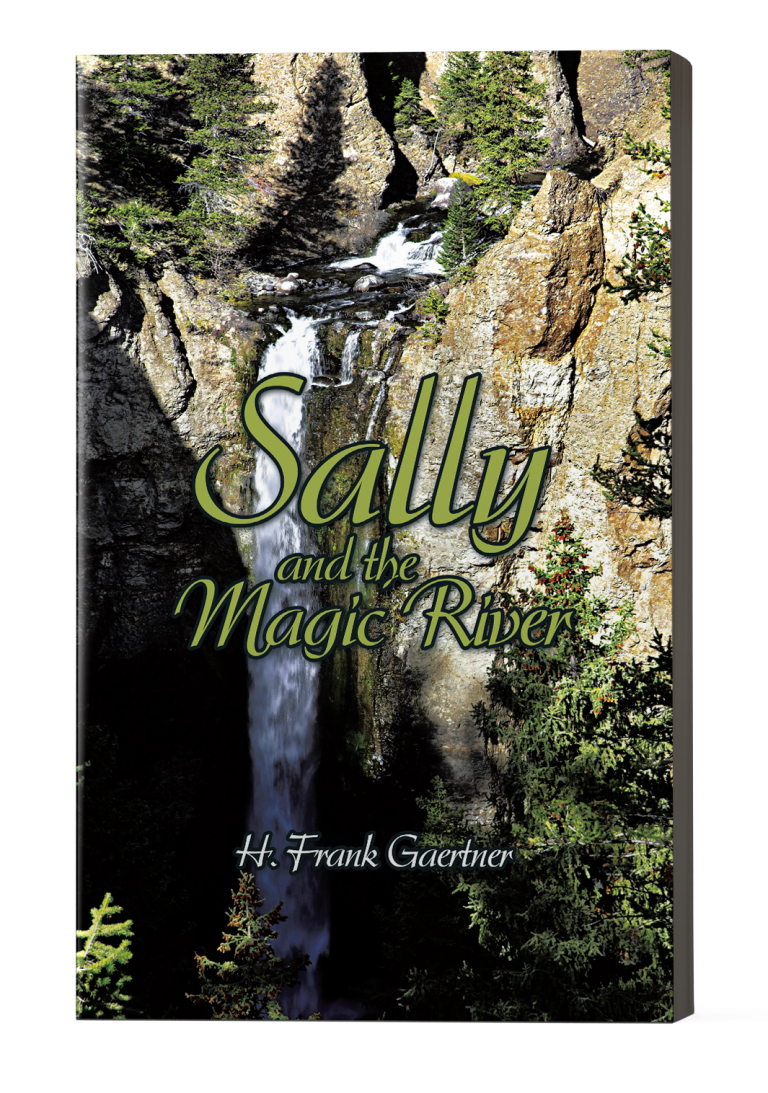 Sally and the Magic River by H. Frank Gaertner Sally and the Magic River by H. Frank Gaertner